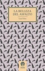 BELLEZA DEL ASFALTO, LA