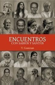 ENCUENTROS CON SABIOS Y SANTOS