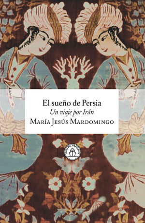 SUEÑO DE PERSIA, EL