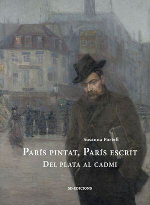 PARIS PINTAT, PARIS ESCRIT. DEL PLATA AL CADMI