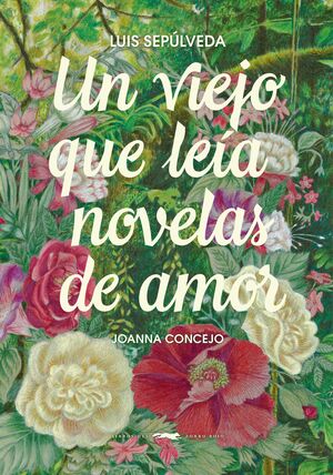 VIEJO QUE LEÍA NOVELAS DE AMOR, UN