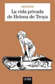 VIDA PRIVADA DE HELENA DE TROYA, LA