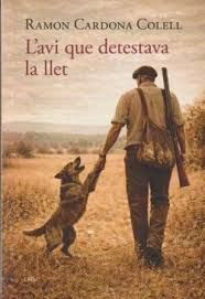 AVI QUE DETESTAVA LA LLET, L´