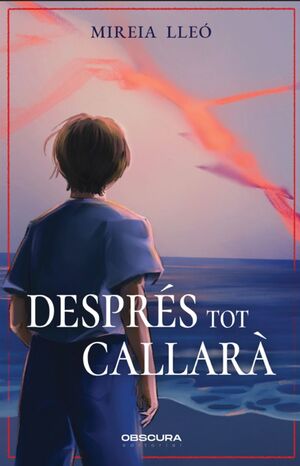 DESPRÉS TOT CALLARÀ