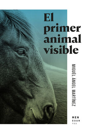 EL PRIMER ANIMAL VISIBLE