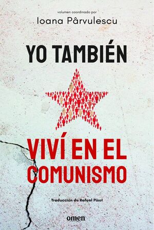YO TAMBIÉN VIVÍ EN EL COMUNISMO
