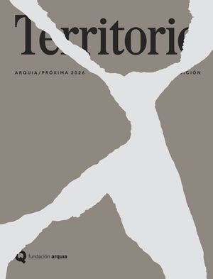 TERRITORIO. ARQUIA/PRÓXIMA 2026