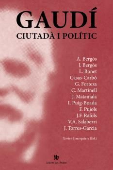 GAUDI, CIUTADÀ I POLÍTIC