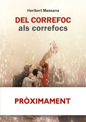 DEL CORREFOC ALS CORREFOCS