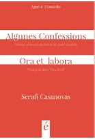 ALGUNES CONFESSIONS / ORA ET LABORA