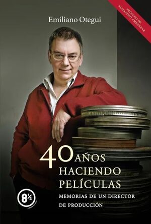40 AÑOS HACIENDO PELÍCULAS
