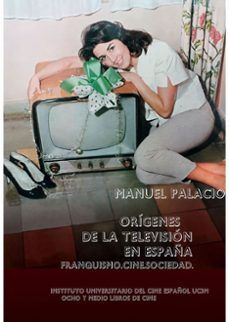 ORIGENES DE LA TELEVISIÓN EN ESPAÑA