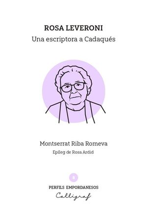 ROSA LEVERONI. UNA ESCRIPTORA A CADAQUÉS