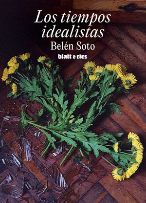 TIEMPOS IDEALISTAS, LOS