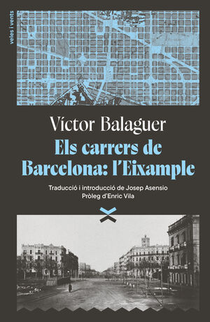 CARRERS DE BARCELONA: L'EIXAMPLE