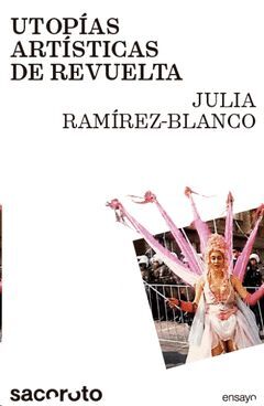 UTOPÍAS ARTÍSTICAS DE REVUELTA