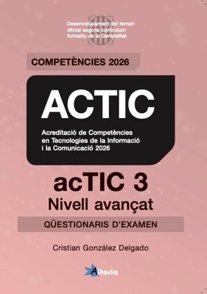 CERTIFICAT ACTIC 3 - NIVELL AVANÇAT - QÜESTIONARIS D'EXAMEN