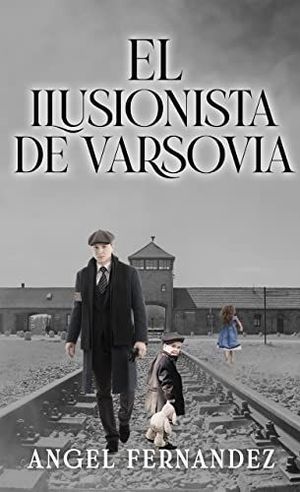 ILUSIONISTA DE VARSOVIA, EL